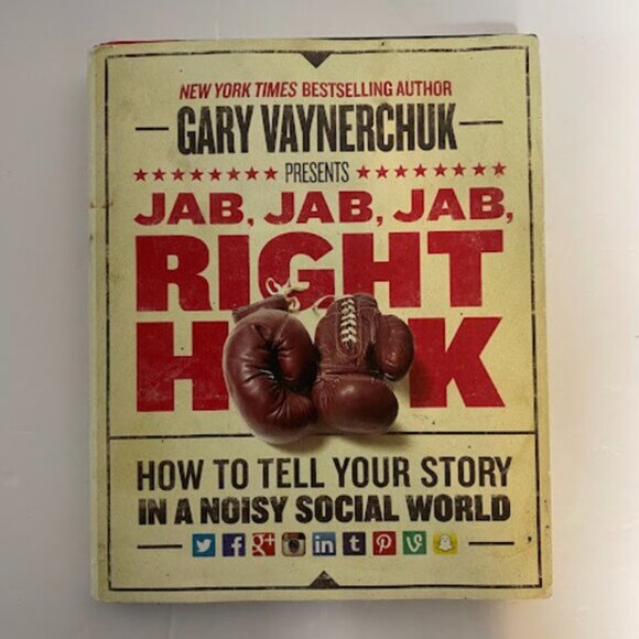 Jab, Jab, Jab, Right Hook: How to Tell Your Story in a Noisy Social World Book - Picture 2 of 8